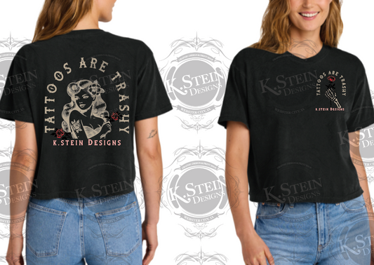 Tattoos Are Trashy Crop Top